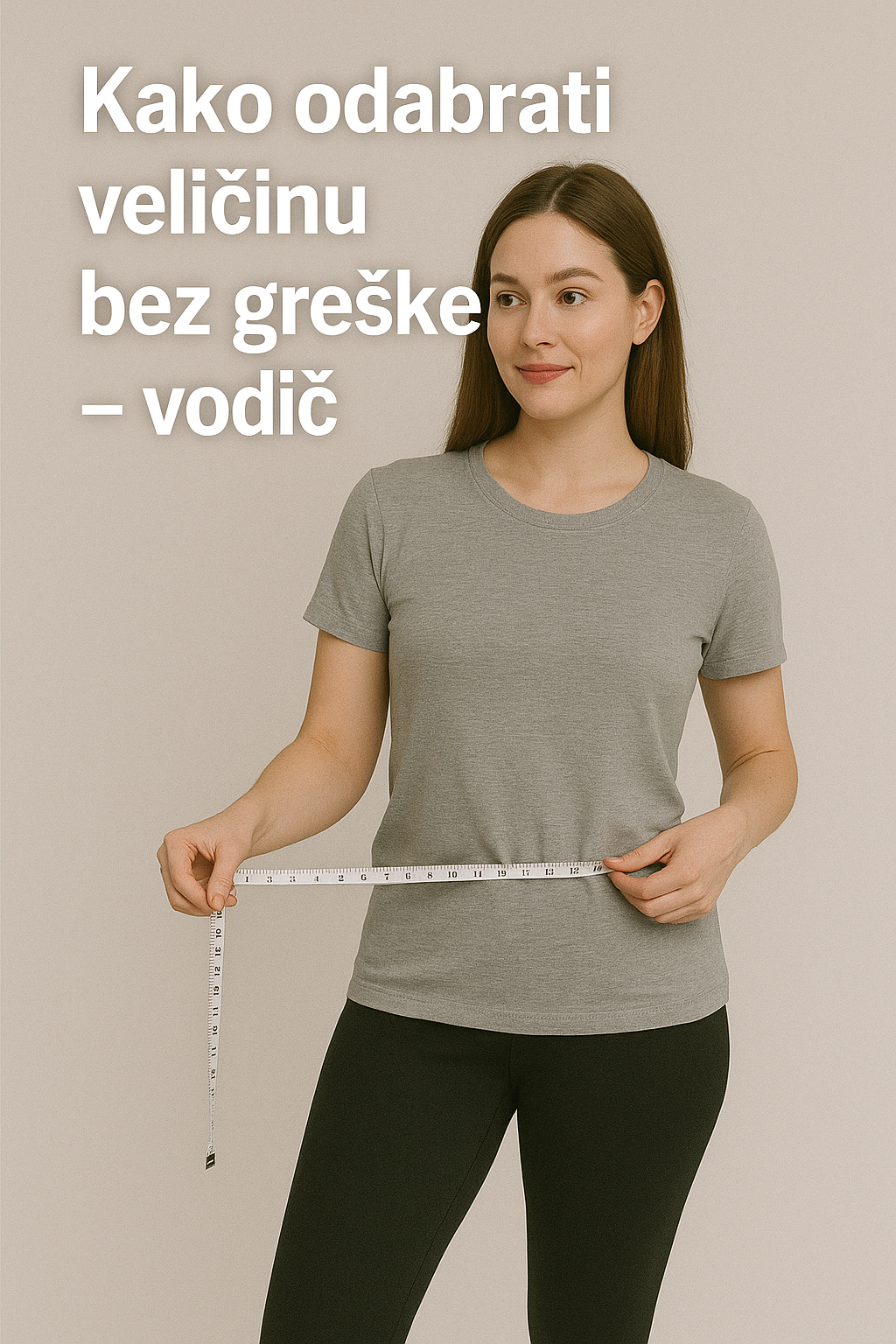 Kako odabrati veličinu bez greške – vodič
